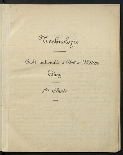 Technologie. 1ere année. Ecole Nationale d'Arts et Métiers de Cluny. Technologie. 1ere année. Ecole Nationale d'Arts et Métiers de Cluny.