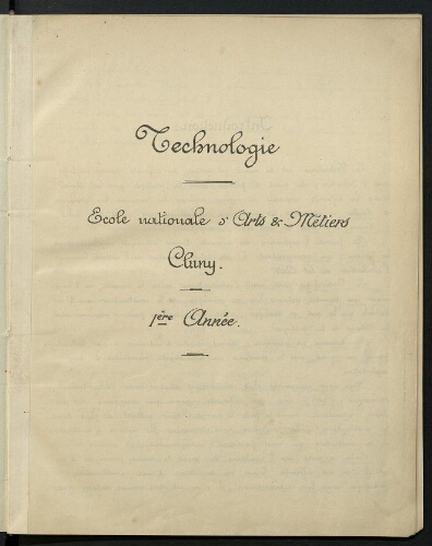 Technologie. 1ere année. Ecole Nationale d'Arts et Métiers de Cluny.