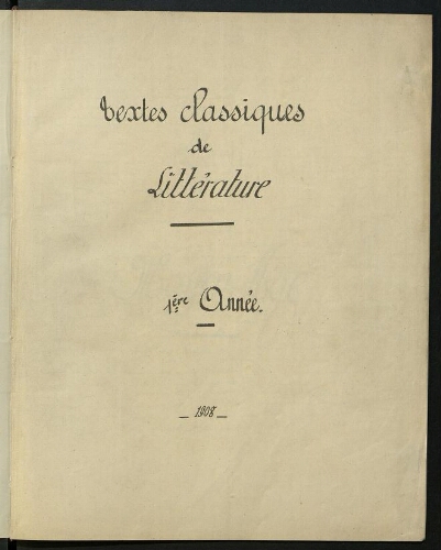 Textes classiques de littérature. 1ere année. Ecole Nationale d'Arts et Métiers de Cluny.