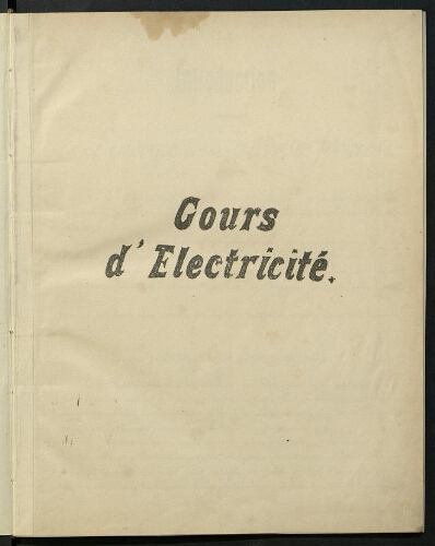 Cours d'électricité. Premier volume29/09/2016 Ecole Nationale d'Arts et Métiers de Cluny.