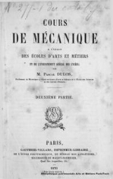 Cours de mécaniques à l'usage des écoles d'arts et métiers et de l'enseignement spécial des lycées - 2ème partie