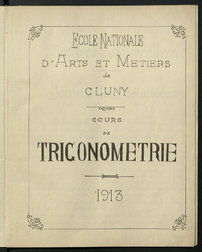 Cours de trigonométrie. Cours de topographie. Ecole Nationale d'Arts et Métiers de Cluny.