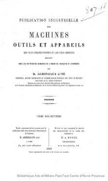 Publication industrielle des machines, outils et appareils les plus perfectionnés et les plus récents employés dans les différentes branches de l'industrie française et étrangère. Tome 18. Textes et planches.