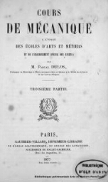 Cours de mécanique à l'usage des écoles d'arts et métiers et de l'enseignement spécial des lycées - 3ème partie
