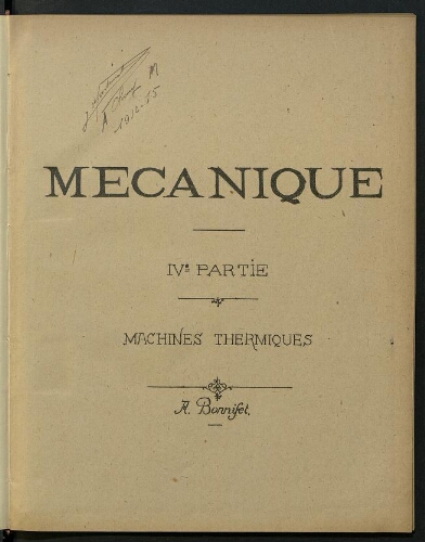 Mécanique. 4e partie. Machines thermiques. Ecole Nationale d'Arts et Métiers de Cluny.