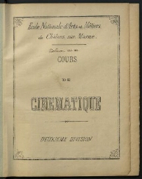 Cours de cinématique. Deuxième division. Ecole Nationale d'Arts et Métiers de Châlons-sur-Marne
