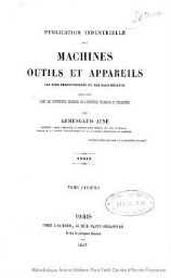 Publication industrielle des machines, outils et appareils les plus perfectionnés et les plus récents employés dans les différentes branches de l'industrie française et étrangère. Tome 10. Textes et planches.